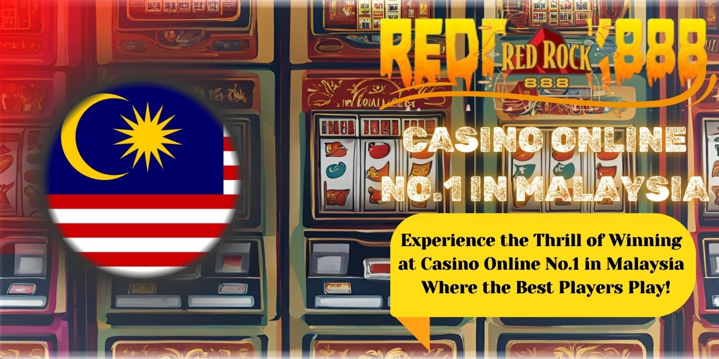 REDROCK888: SEBAGAI COMPANY SLOT ONLINE TERPERCAYA NO.1 DI MALAYSIA